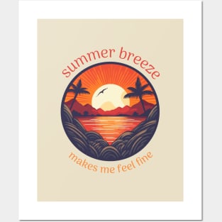 summer breeze makes me feel fine Posters and Art